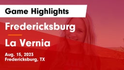 Fredericksburg  vs La Vernia  Game Highlights - Aug. 15, 2023