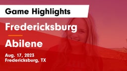 Fredericksburg  vs Abilene  Game Highlights - Aug. 17, 2023