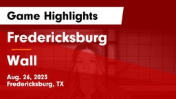 Fredericksburg  vs Wall  Game Highlights - Aug. 26, 2023