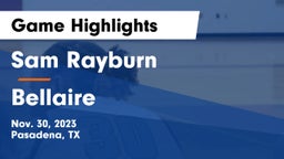 Sam Rayburn  vs Bellaire  Game Highlights - Nov. 30, 2023