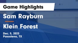 Sam Rayburn  vs Klein Forest  Game Highlights - Dec. 5, 2023
