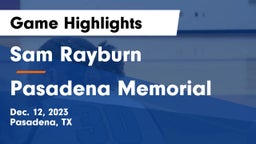 Sam Rayburn  vs Pasadena Memorial  Game Highlights - Dec. 12, 2023