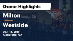 Milton  vs Westside  Game Highlights - Dec. 14, 2019