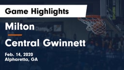 Milton  vs Central Gwinnett  Game Highlights - Feb. 14, 2020