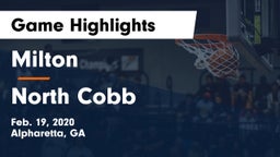 Milton  vs North Cobb  Game Highlights - Feb. 19, 2020