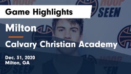 Milton  vs Calvary Christian Academy Game Highlights - Dec. 31, 2020