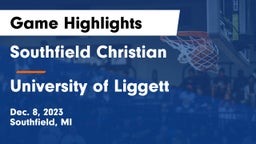 Southfield Christian  vs University of Liggett Game Highlights - Dec. 8, 2023