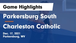 Parkersburg South  vs Charleston Catholic  Game Highlights - Dec. 17, 2021