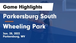 Parkersburg South  vs Wheeling Park Game Highlights - Jan. 28, 2022