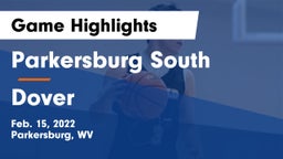 Parkersburg South  vs Dover  Game Highlights - Feb. 15, 2022