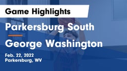 Parkersburg South  vs George Washington  Game Highlights - Feb. 22, 2022