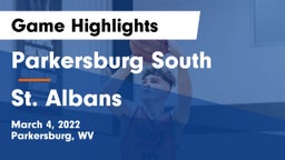 Parkersburg South  vs St. Albans  Game Highlights - March 4, 2022