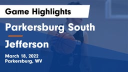 Parkersburg South  vs Jefferson Game Highlights - March 18, 2022