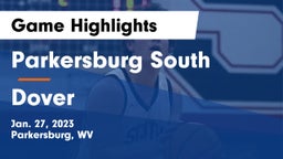 Parkersburg South  vs Dover  Game Highlights - Jan. 27, 2023