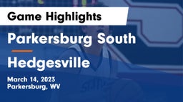 Parkersburg South  vs Hedgesville  Game Highlights - March 14, 2023