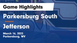Parkersburg South  vs Jefferson  Game Highlights - March 16, 2023