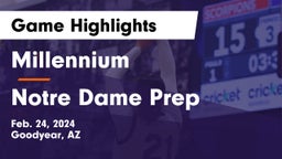 Millennium   vs Notre Dame Prep  Game Highlights - Feb. 24, 2024