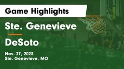 Ste. Genevieve  vs DeSoto  Game Highlights - Nov. 27, 2023