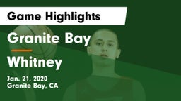 Granite Bay  vs Whitney  Game Highlights - Jan. 21, 2020