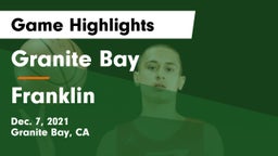 Granite Bay  vs Franklin  Game Highlights - Dec. 7, 2021