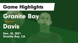 Granite Bay  vs Davis  Game Highlights - Dec. 10, 2021
