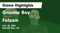 Granite Bay  vs Folsom  Game Highlights - Jan. 18, 2022