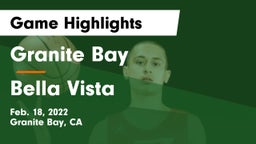 Granite Bay  vs Bella Vista Game Highlights - Feb. 18, 2022