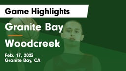 Granite Bay  vs Woodcreek Game Highlights - Feb. 17, 2023