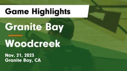 Granite Bay  vs Woodcreek Game Highlights - Nov. 21, 2023
