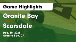 Granite Bay  vs Scarsdale  Game Highlights - Dec. 30, 2023