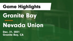 Granite Bay  vs Nevada Union  Game Highlights - Dec. 21, 2021