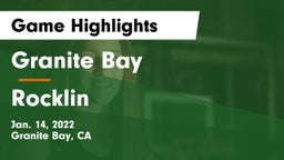 Granite Bay  vs Rocklin  Game Highlights - Jan. 14, 2022