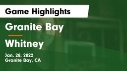 Granite Bay  vs Whitney  Game Highlights - Jan. 28, 2022
