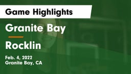 Granite Bay  vs Rocklin  Game Highlights - Feb. 4, 2022