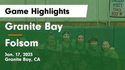 Granite Bay  vs Folsom Game Highlights - Jan. 17, 2023