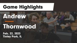 Andrew  vs Thornwood  Game Highlights - Feb. 22, 2023