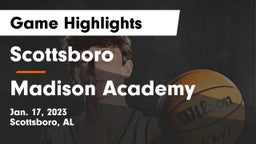 Scottsboro  vs Madison Academy  Game Highlights - Jan. 17, 2023