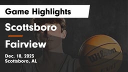 Scottsboro  vs Fairview  Game Highlights - Dec. 18, 2023