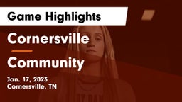 Cornersville  vs Community  Game Highlights - Jan. 17, 2023