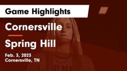 Cornersville  vs Spring Hill  Game Highlights - Feb. 3, 2023