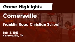 Cornersville  vs Franklin Road Christian School Game Highlights - Feb. 3, 2023