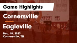 Cornersville  vs Eagleville  Game Highlights - Dec. 18, 2023