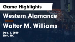 Western Alamance  vs Walter M. Williams Game Highlights - Dec. 6, 2019