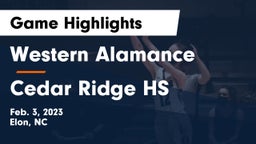 Western Alamance  vs Cedar Ridge HS  Game Highlights - Feb. 3, 2023