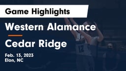Western Alamance  vs Cedar Ridge   Game Highlights - Feb. 13, 2023
