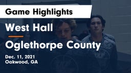 West Hall  vs Oglethorpe County  Game Highlights - Dec. 11, 2021