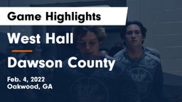West Hall  vs Dawson County  Game Highlights - Feb. 4, 2022