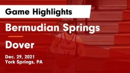 Bermudian Springs  vs Dover  Game Highlights - Dec. 29, 2021