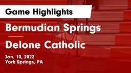 Bermudian Springs  vs Delone Catholic  Game Highlights - Jan. 10, 2022
