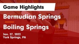 Bermudian Springs  vs Boiling Springs  Game Highlights - Jan. 27, 2022